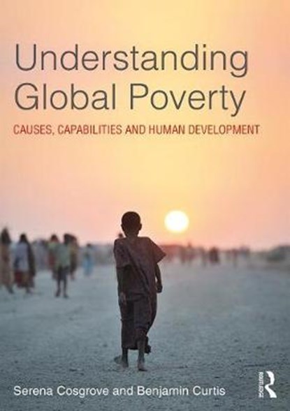 Understanding Global Poverty, Serena Cosgrove ; Benjamin Curtis - Paperback - 9781138230774