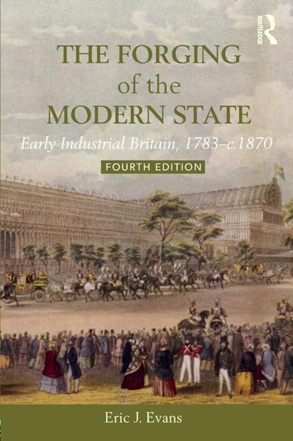 The Forging of the Modern State, Eric J. Evans - Paperback - 9781138243507