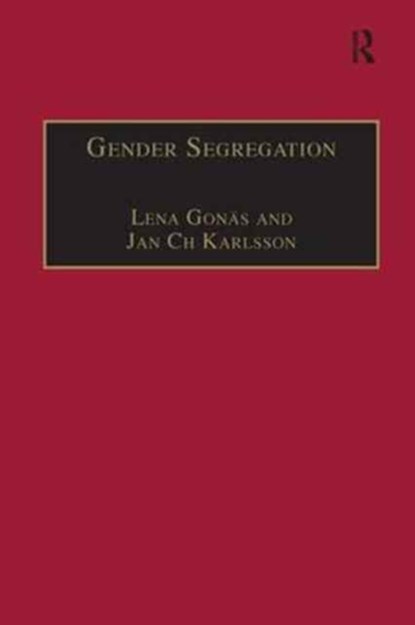 Gender Segregation, Lena Gonas ; Jan Ch Karlsson - Paperback - 9781138251069