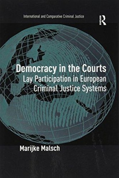 Democracy in the Courts, Marijke Malsch - Paperback - 9781138254312
