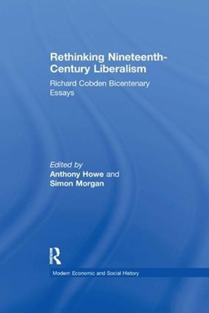 Rethinking Nineteenth-Century Liberalism, Simon Morgan - Paperback - 9781138259348