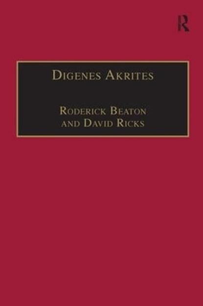 Digenes Akrites, Roderick Beaton ; David Ricks - Paperback - 9781138271036