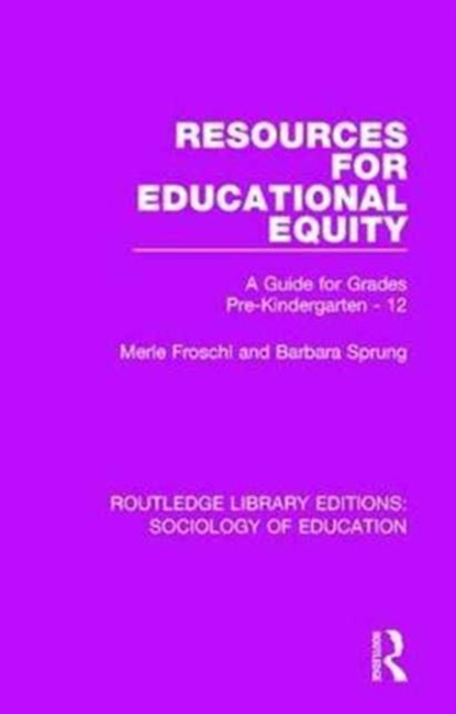 Resources for Educational Equity, Merle Froschl ; Barbara Sprung - Gebonden - 9781138285392