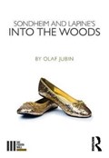 Sondheim and Lapine's Into the Woods | Olaf Jubin | 