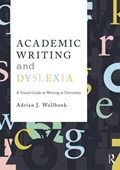 Academic Writing and Dyslexia | Adrian J. Wallbank | 