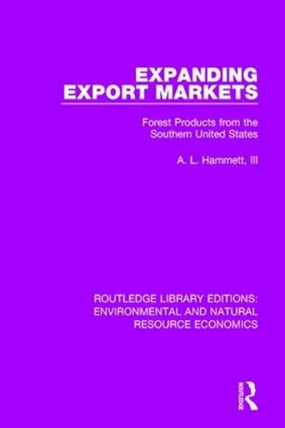Expanding Export Markets, A. L. Hammett - Paperback - 9781138295292