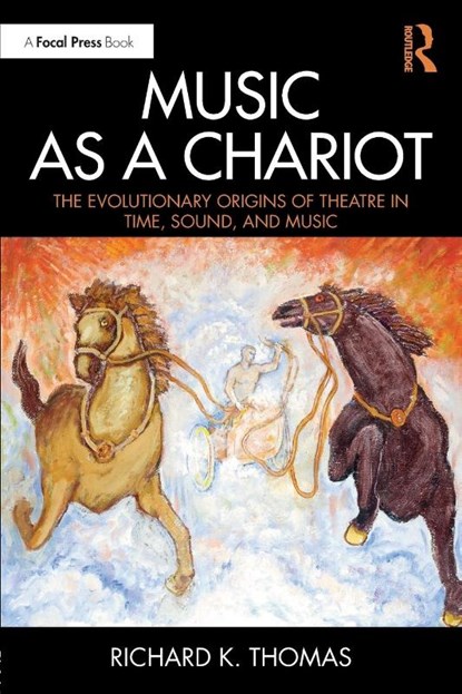 Music as a Chariot, Richard K. Thomas - Paperback - 9781138295773