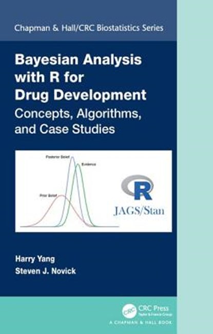 Bayesian Analysis with R for Drug Development, HARRY (MEDIMMUNE,  LLC, Gaithersburg, Maryland, USA) Yang ; Steven Novick - Gebonden - 9781138295872