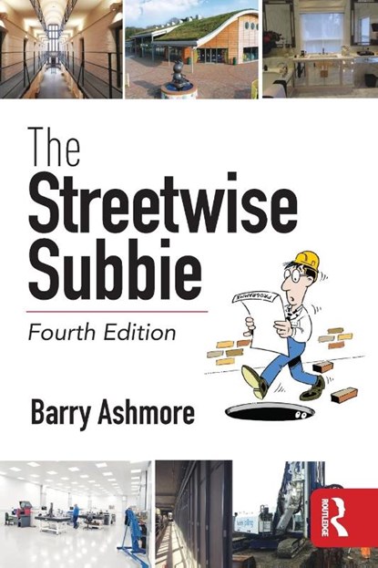 The Streetwise Subbie, Barry (Construction Contracts Consultant Ashmore - Paperback - 9781138300163