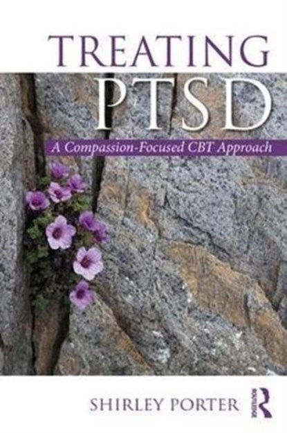 Treating PTSD, SHIRLEY (WESTERN UNIVERSITY,  Ontario, Canada) Porter - Paperback - 9781138303331