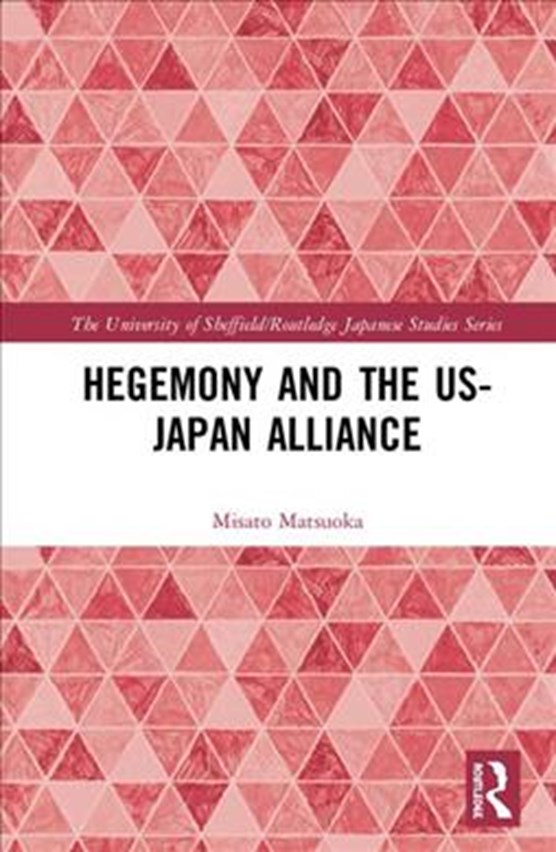 Hegemony and the US-Japan Alliance