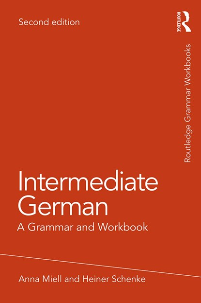 Intermediate German, ANNA (UNIVERSITY OF WESTMINSTER,  London, UK) Miell ; Heiner (University of Westminster, London, UK) Schenke - Paperback - 9781138304086