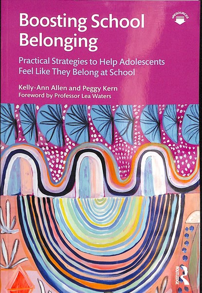 Boosting School Belonging, Kelly-Ann (Monash University Allen ; Peggy (University of Melbourne Kern - Paperback - 9781138305083