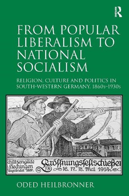 From Popular Liberalism to National Socialism, Oded Heilbronner - Paperback - 9781138307216