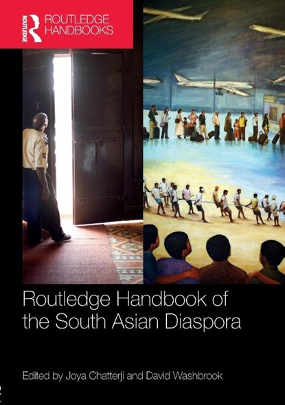 Routledge Handbook of the South Asian Diaspora, Joya (University of Cambridge Chatterji ; David (University of Cambridge Washbrook - Paperback - 9781138311251