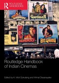 Routledge Handbook of Indian Cinemas | Dissanayake, Wimal ; Gokulsing, K. Moti ; Dasgupta, Rohit K. | 