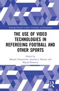 The Use of Video Technologies in Refereeing Football and Other Sports | Armenteros, Manuel ; Benitez, Anto J. ; Betancor, Miguel Angel | 