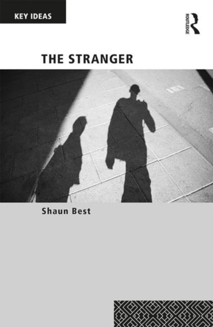 The Stranger, SHAUN (UNIVERSITY OF WINCHESTER,  UK) Best - Paperback - 9781138312203