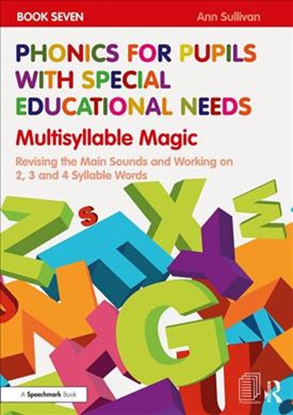 Phonics for Pupils with Special Educational Needs Book 7: Multisyllable Magic, Ann Sullivan - Paperback - 9781138313682