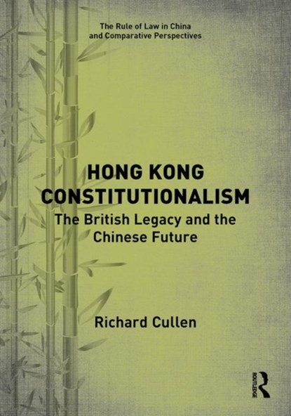 Hong Kong Constitutionalism, Richard Cullen - Gebonden - 9781138320130
