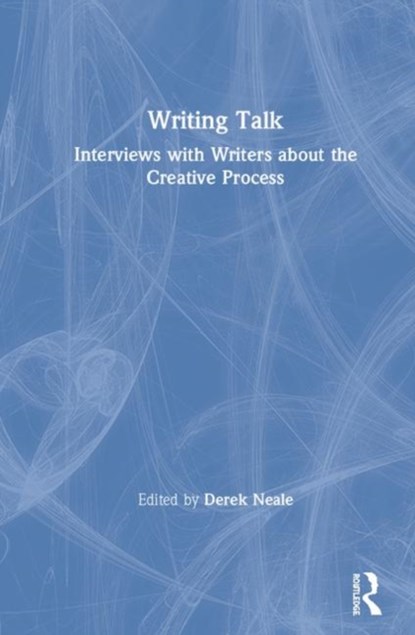 Writing Talk, DEREK (THE OPEN UNIVERSITY,  UK) Neale - Gebonden - 9781138320291