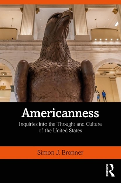 Americanness, Simon J. Bronner - Paperback - 9781138320987