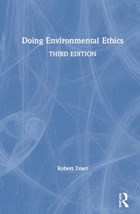 Doing Environmental Ethics | Robert Traer | 
