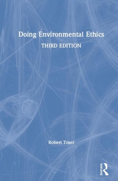 Doing Environmental Ethics, Robert Traer - Gebonden - 9781138321083