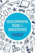 Developmental Tasks in Adolescence | Hurrelmann, Klaus (hertie School of Governance, Germany) ; Quenzel, Gudrun | 