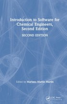 Introduction to Software for Chemical Engineers, Second Edition | Martin, Mariano Martin (universidad de Salamanca, Spain) | 