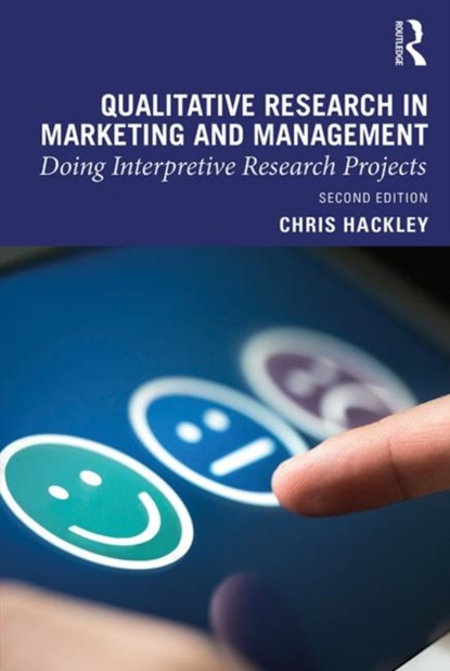 Qualitative Research in Marketing and Management, CHRIS (ROYAL HOLLOWAY,  University of London, UK) Hackley - Paperback - 9781138332218