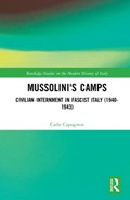 Mussolini's Camps | Capogreco, Carlo Spartaco (university of Calabria, Italy) | 