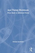 Jazz Theory Workbook | Terefenko, Dariusz (eastman School of Music, Usa) | 
