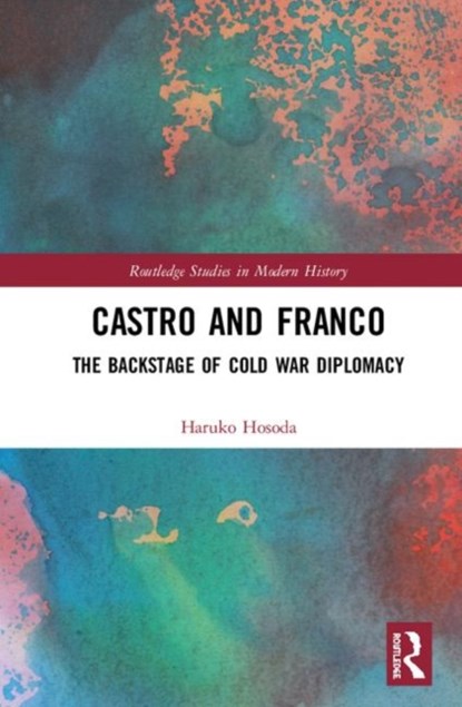 Castro and Franco, Haruko Hosoda - Gebonden - 9781138343177
