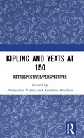 Kipling and Yeats at 150 | Varma, Promodini ; Pradhan, Anubhav | 
