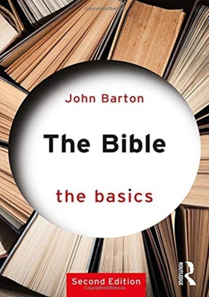 The Bible: The Basics, John Barton - Paperback - 9781138359086