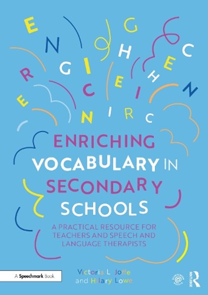 Enriching Vocabulary in Secondary Schools, Victoria Joffe ; Hilary Lowe - Paperback - 9781138360402