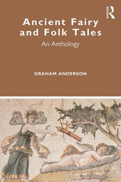 Ancient Fairy and Folk Tales, Graham Anderson - Paperback - 9781138361799