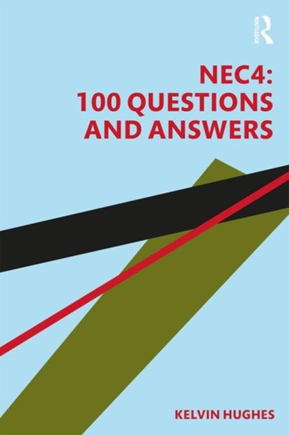 NEC4: 100 Questions and Answers, Kelvin Hughes - Paperback - 9781138365254