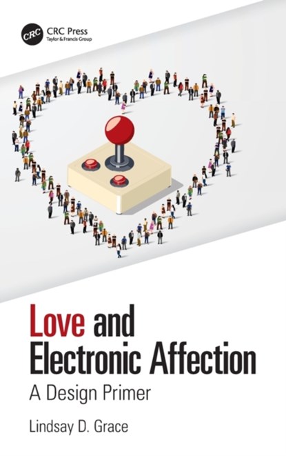 Love and Electronic Affection, Lindsay Grace - Gebonden - 9781138367241