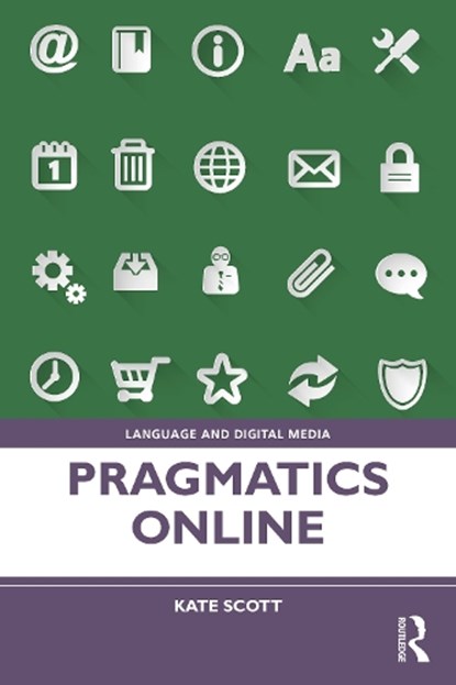 Pragmatics Online, Kate Scott - Paperback - 9781138368590