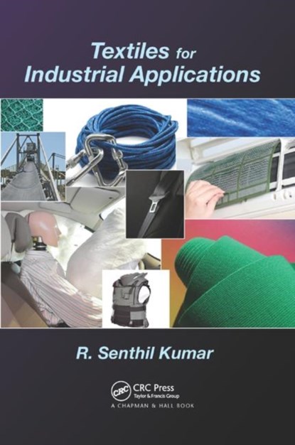 Textiles for Industrial Applications, R. Senthil Kumar - Paperback - 9781138374768