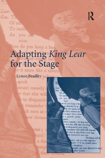 Adapting King Lear for the Stage, Lynne Bradley - Paperback - 9781138381148