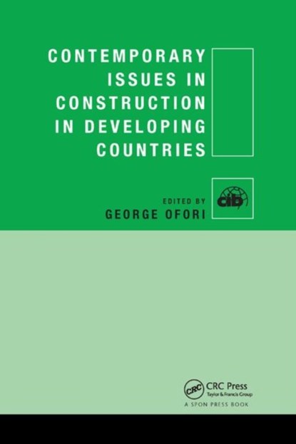 Contemporary Issues in Construction in Developing Countries, George (National University of Singapore) Ofori - Paperback - 9781138381339
