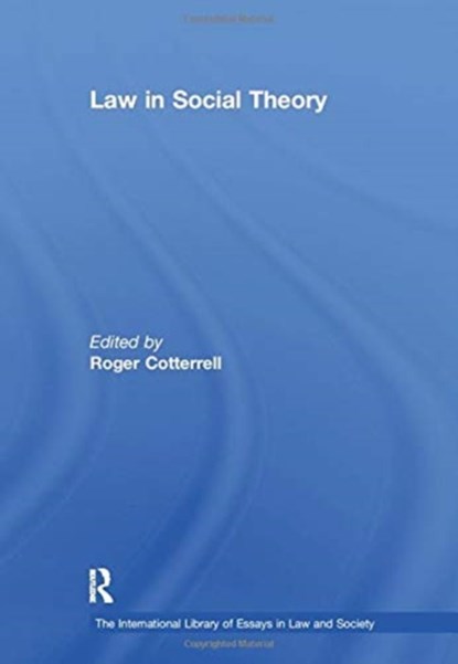 Law in Social Theory, Roger Cotterrell - Paperback - 9781138383494