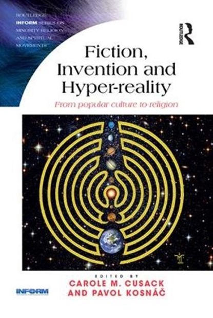 Fiction, Invention and Hyper-reality, Carole M. Cusack ; Pavol Kosnac - Paperback - 9781138386044