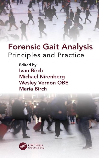 Forensic Gait Analysis, Ivan Birch ; Michael Nirenberg ; Wesley Vernon ; Maria Birch - Gebonden - 9781138386846
