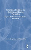 Extending Horizons in Helping and Caring Therapies | Nolan, Greg ; West, William | 