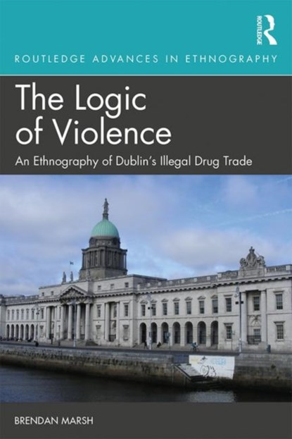 The Logic of Violence, Brendan Marsh - Gebonden - 9781138388864