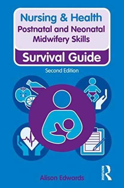 Postnatal and Neonatal Midwifery Skills, Alison Edwards - Paperback - 9781138388918